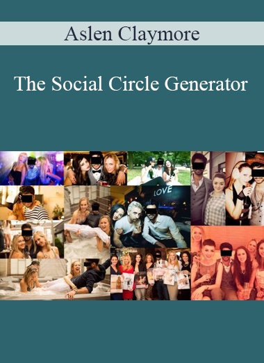 Aslen Claymore - The Social Circle Generator