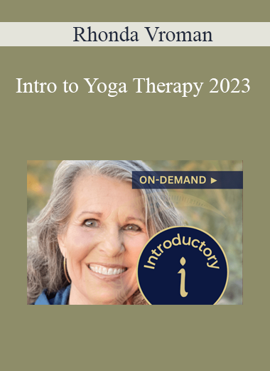 Rhonda Vroman - Intro to Yoga Therapy 2023