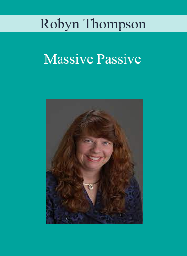Robyn Thompson - Massive Passive