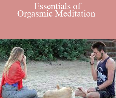 Justine Dawson & Marc Quinn - Essentials of Orgasmic Meditation