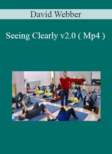 David Webber - Seeing Clearly v2.0 ( Mp4 )