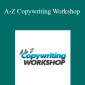 Todd Brown - A-Z Copywriting Workshop