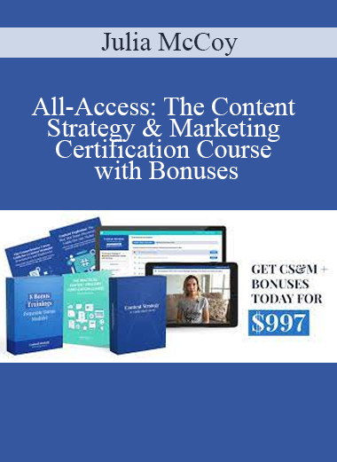 Julia McCoy - All-Access: The Content Strategy & Marketing Certification Course with Bonuses