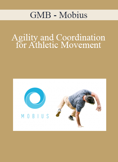 GMB - Mobius - Agility and Coordination for Athletic Movement