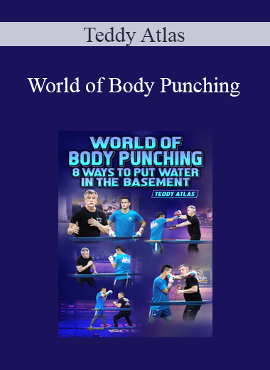 Teddy Atlas - World of Body Punching