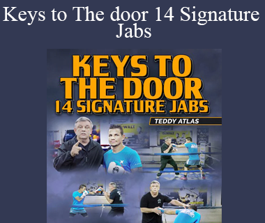 Teddy Atlas - Keys to The door 14 Signature Jabs
