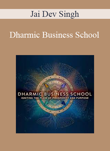 Jai Dev Singh - Dharmic Business School