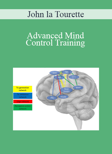 John la Tourette - Advanced Mind Control Training