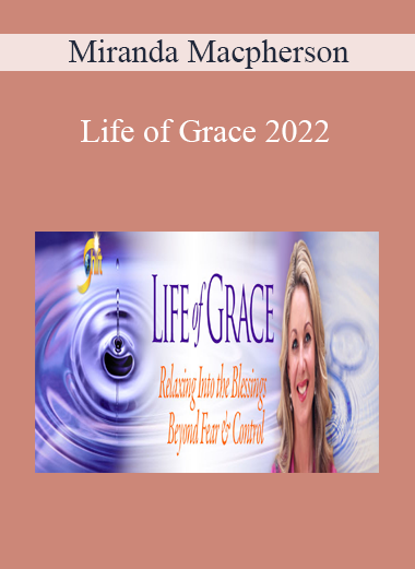 Miranda Macpherson - Life of Grace 2022