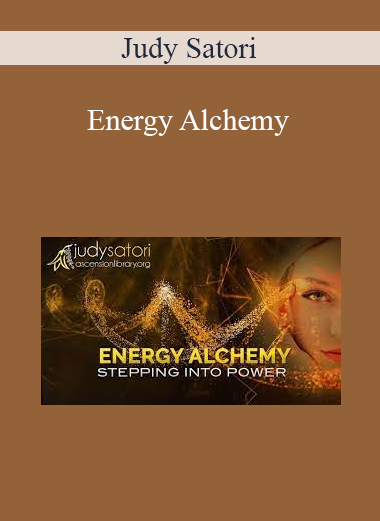 Judy Satori - Energy Alchemy