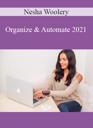 Nesha Woolery - Organize & Automate 2021