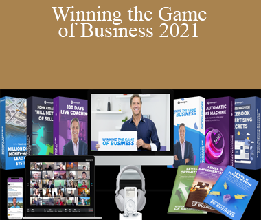 John Assaraf - Winning the Game of Business 2021