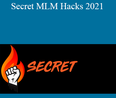 Steve Larsen - Secret MLM Hacks 2021