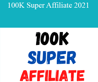 Shawn Anderson - 100K Super Affiliate 2021