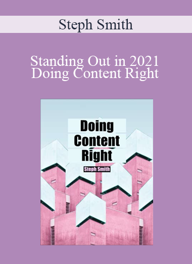 Steph Smith - Standing Out in 2021 Doing Content Right