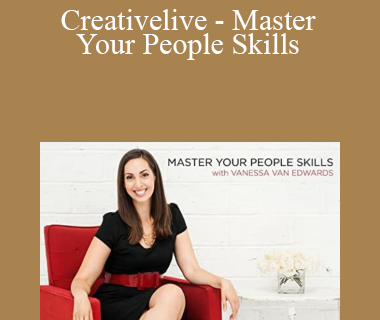 Vanessa Van Edwards - Creativelive- Master Your People Skills