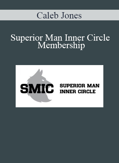 Caleb Jones - Superior Man Inner Circle Membership