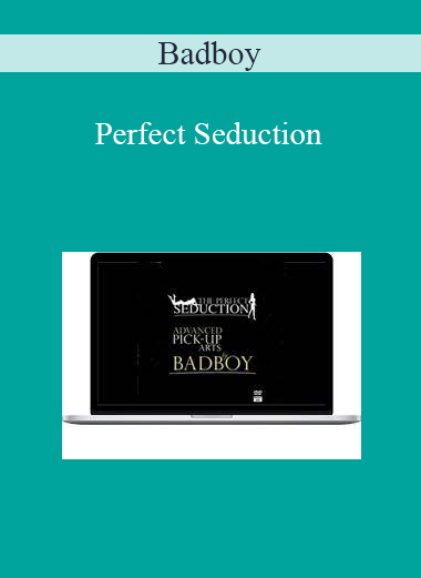 Badboy - Perfect Seduction