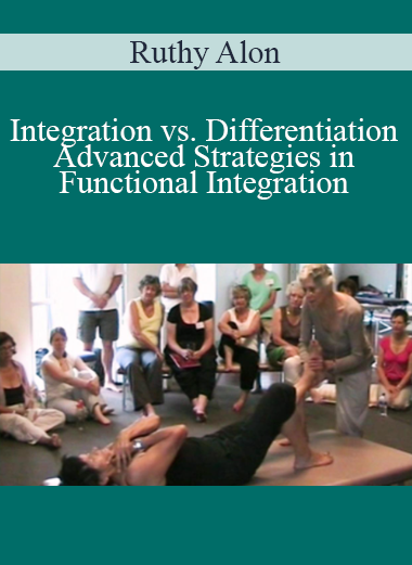 Ruthy Alon - Integration vs. Differentiation Advanced Strategies in Functional Integration