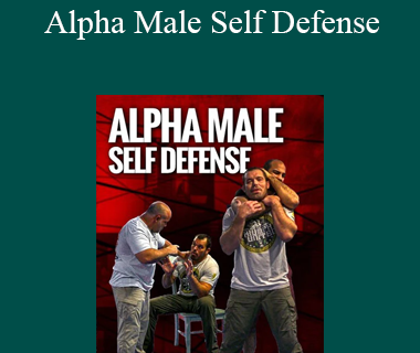 Dean Lister - Alpha Male Self Defense