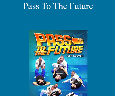 Jeff Glover - Pass To The Future