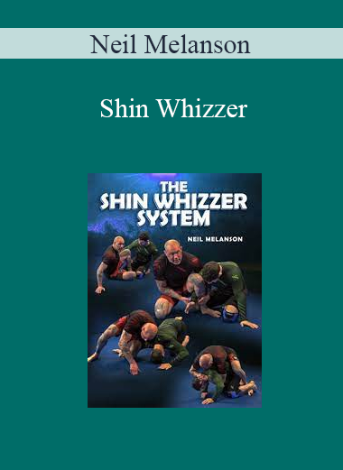 Neil Melanson - Shin Whizzer