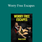 Dean Lister - Worry Free Escapes