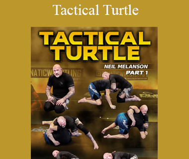 Neil Melanson - Tactical Turtle