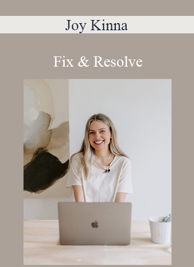 Joy Kinna - Fix & Resolve