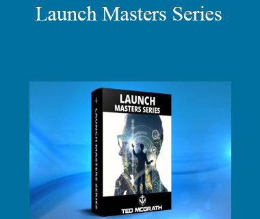 Ted McGrath - Launch Masters Series