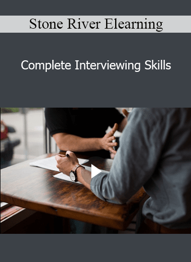 Stone River Elearning - Complete Interviewing Skills