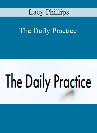 Lacy Phillips - The Daily Practice