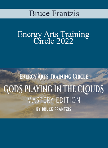 Bruce Frantzis - Energy Arts Training Circle 2022