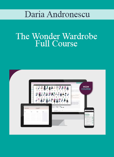 Daria Andronescu - The Wonder Wardrobe Full Course