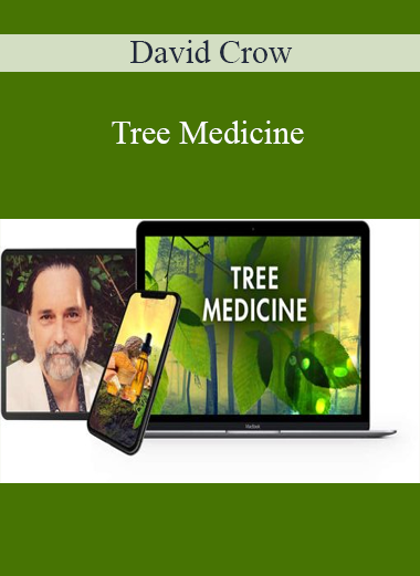 David Crow - Tree Medicine