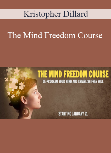 Kristopher Dillard - The Mind Freedom Course