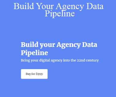 David Krevitt - Build Your Agency Data Pipeline