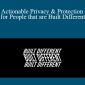 Bronze - Actionable Privacy & Protection for People that are Built Different