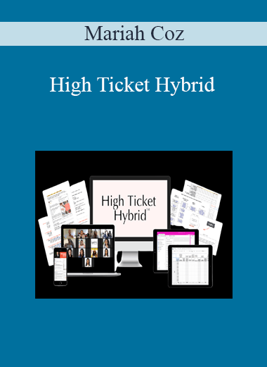 Mariah Coz - High Ticket Hybrid