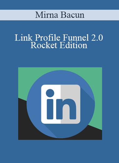 Mirna Bacun - Link Profile Funnel 2.0 - Rocket Edition