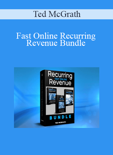Ted McGrath - Fast Online Recurring Revenue Bundle