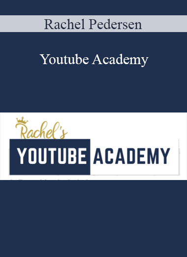 Rachel Pedersen - Youtube Academy