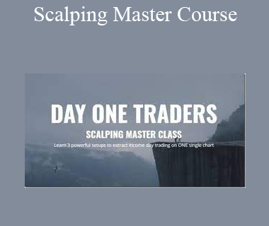 Day One Traders - Scalping Master Course