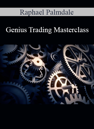 Raphael Palmdale - Genius Trading Masterclass