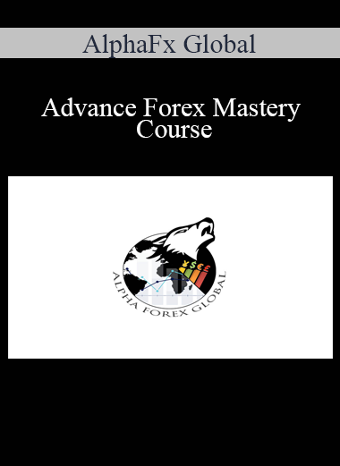 AlphaFx Global - Advance Forex Mastery Course