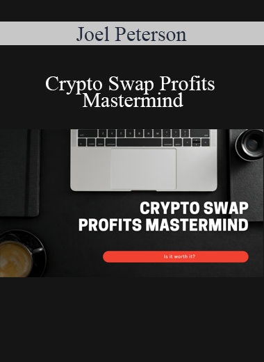 Joel Peterson - Crypto Swap Profits Mastermind