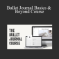 Ryder Carroll - Bullet Journal Basics & Beyond Course