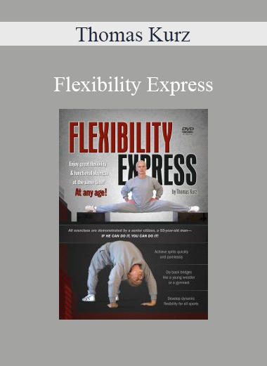 Thomas Kurz - Flexibility Express