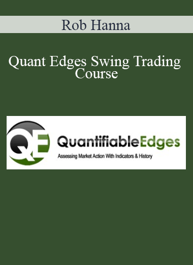 Rob Hanna - Quant Edges Swing Trading Course