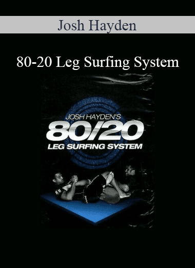 Josh Hayden - 80-20 Leg Surfing System